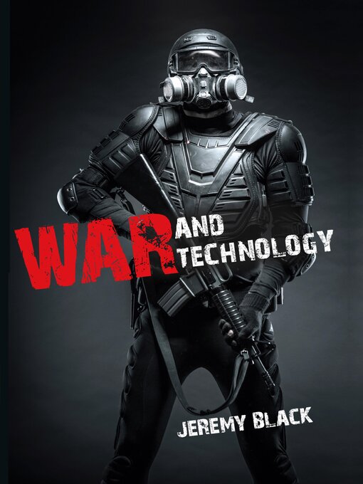 Title details for War and Technology by Jeremy Black - Available